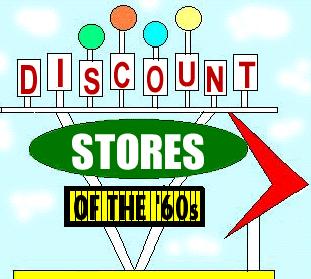 Discount Stores of the 1960s.
